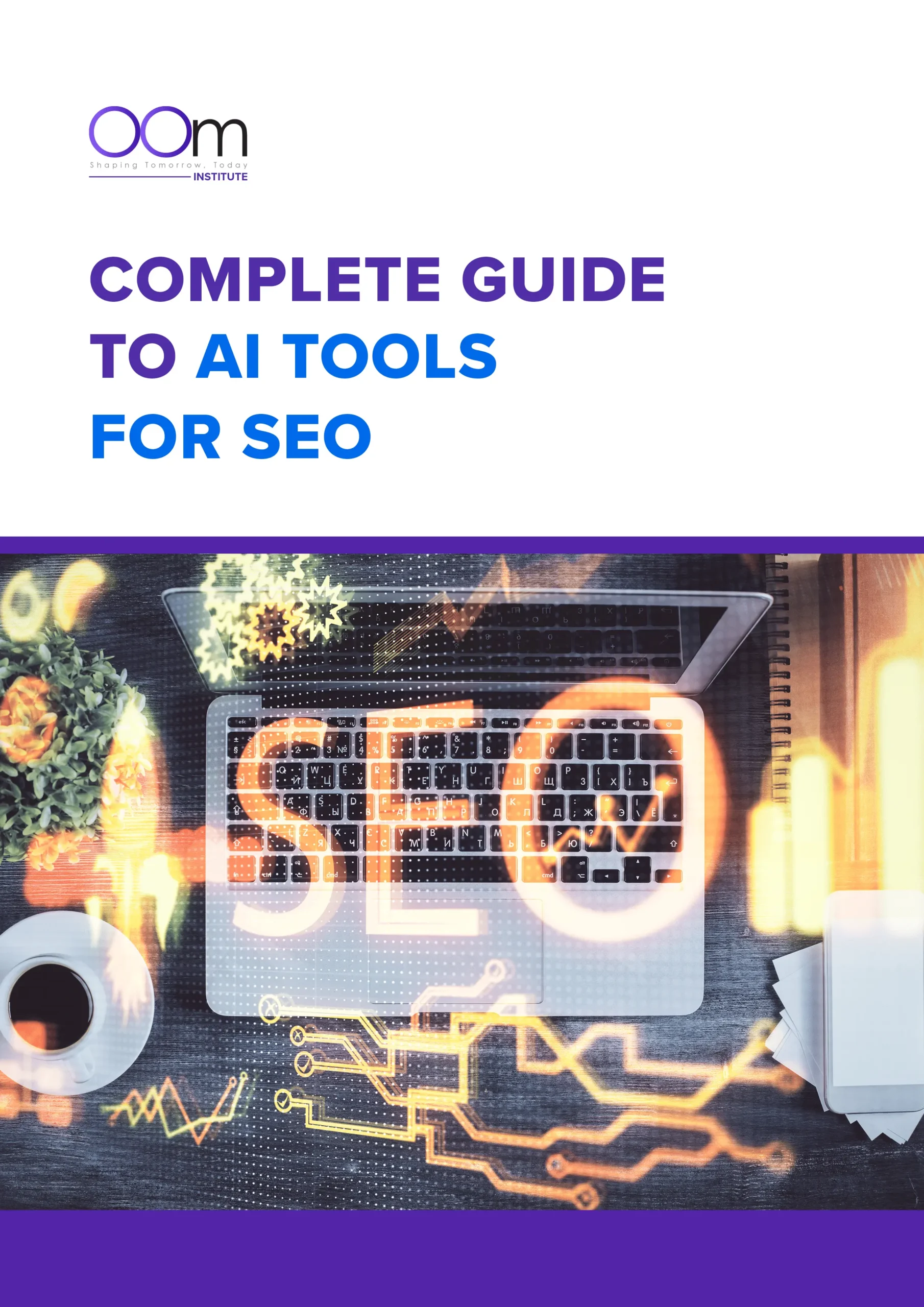 oom institute complete guide to ai tools for seo
