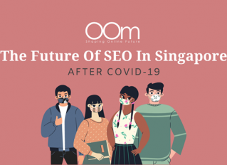 The future of SEO in Singapore after COVID-19