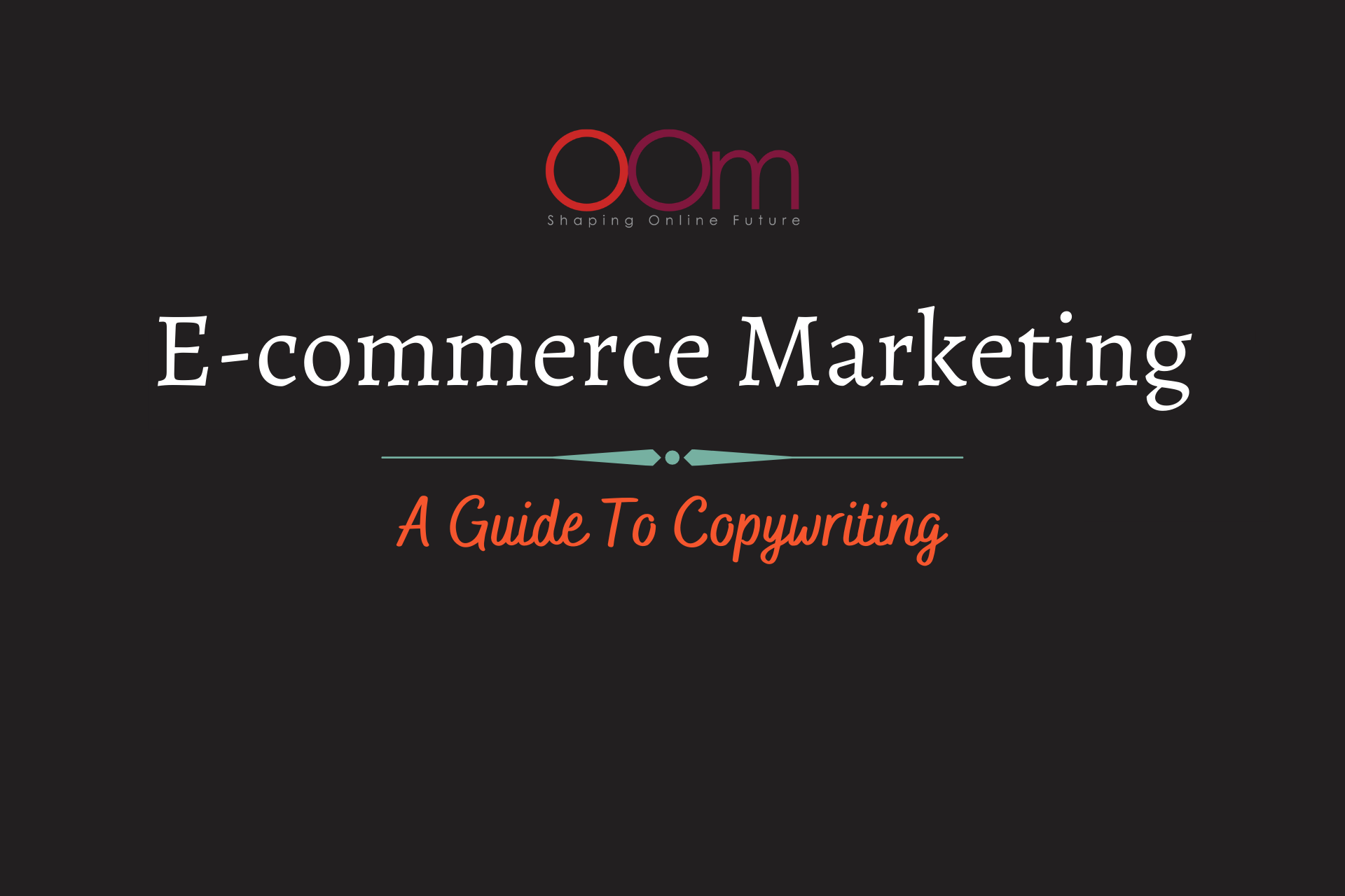 E-commerce marketing Guide to Copywriting