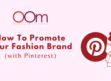 How To Promote Your Fashion Brand With Pinterest
