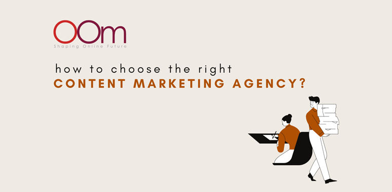 How To Choose The Right Content Marketing Agency