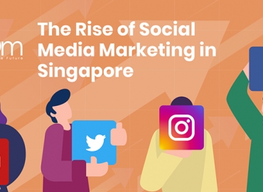 The Rise Of Social Media Marketing In Singapore