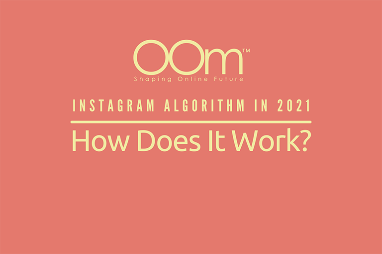 Instagram Algorithm In 2021 How Does It Work