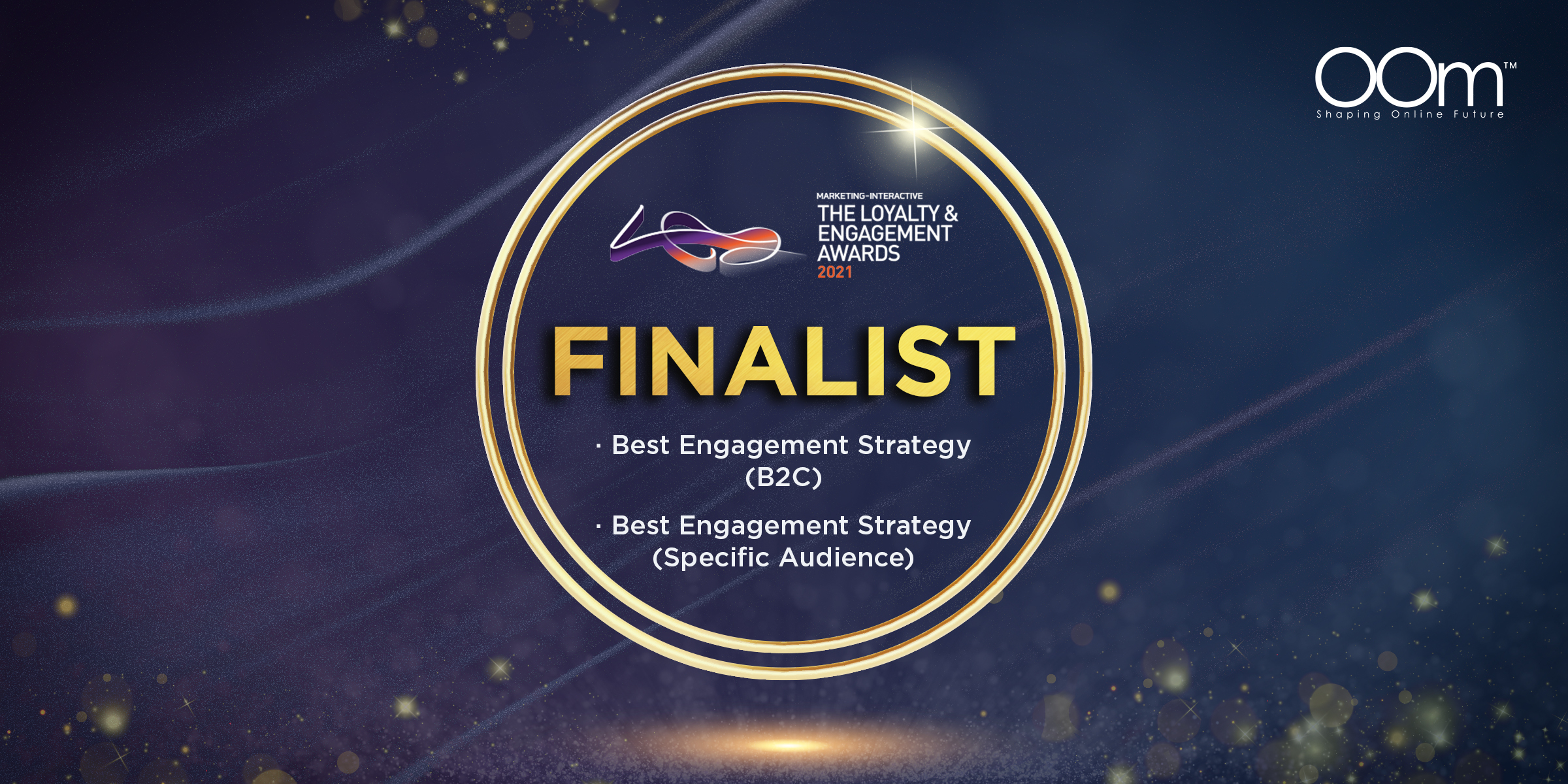 OOm Digital Marketing Agency - Shortlisted Finalist By The Loyalty And Engagement Awards 2021