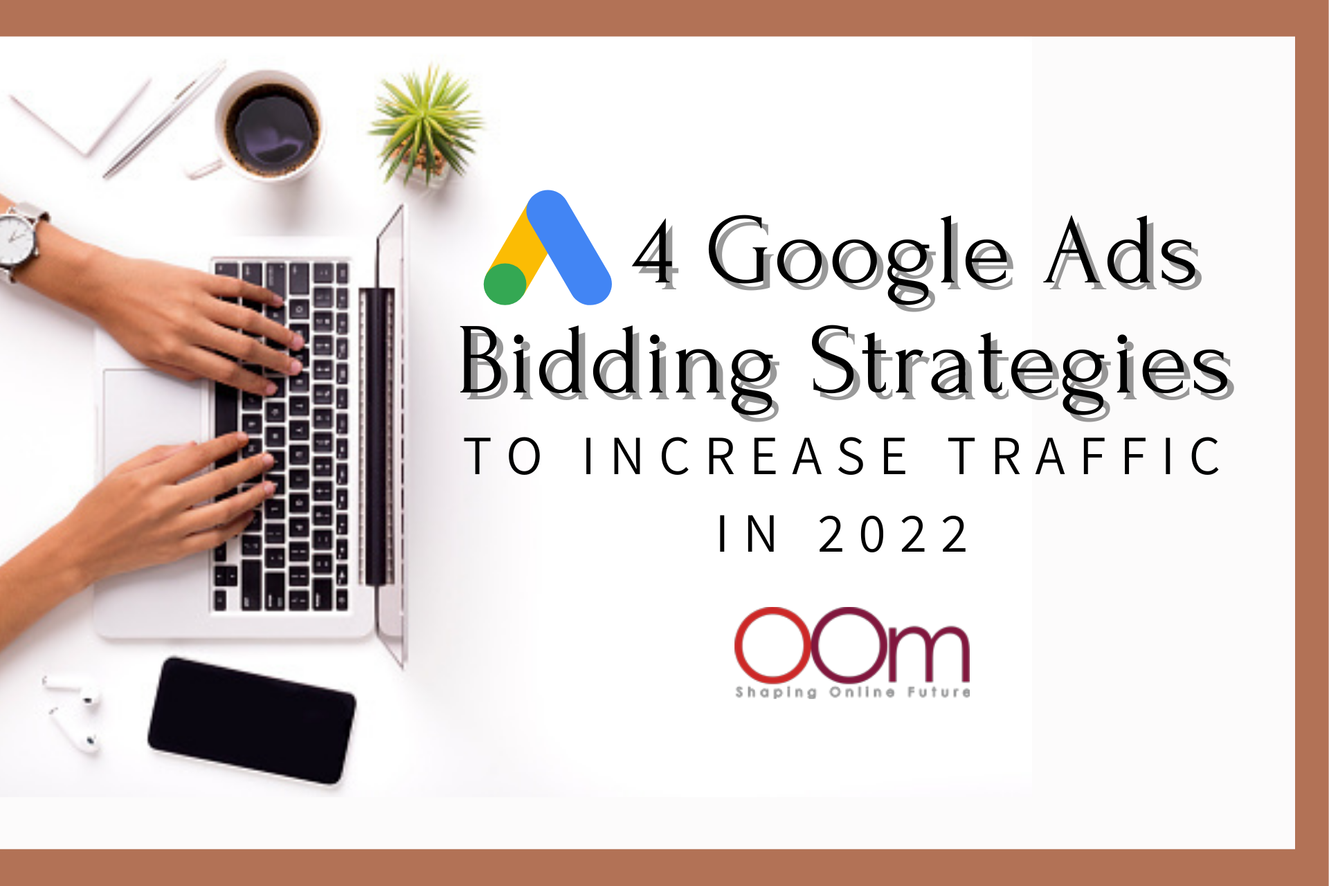 4 Google Ads Bidding Strategies To Increase Traffic In 2022