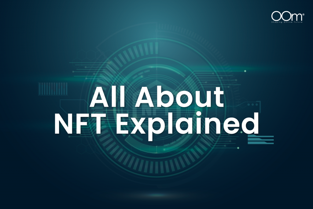 All About NFT Explained