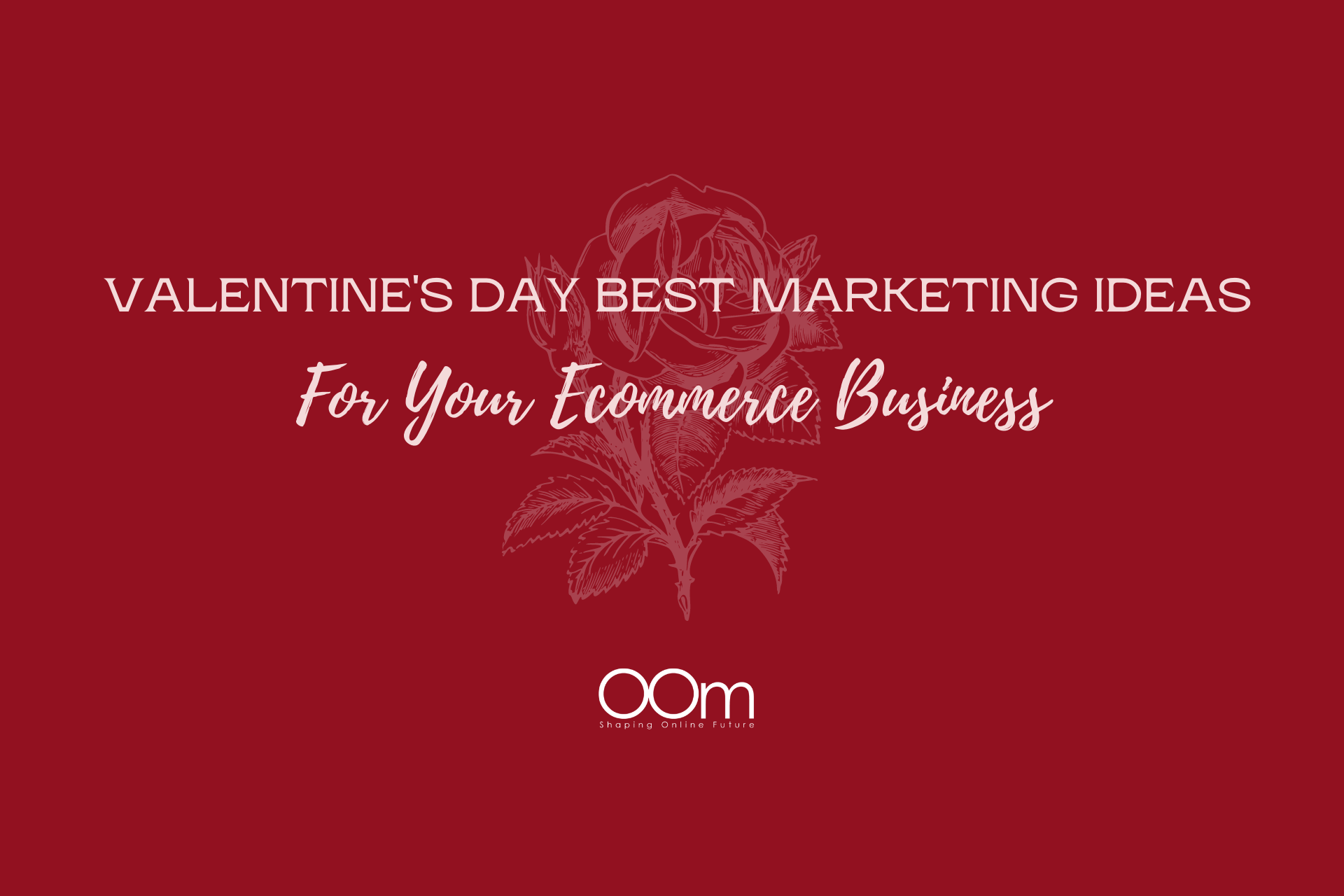 Valentines Day Best Marketing Ideas For Your Ecommerce Business