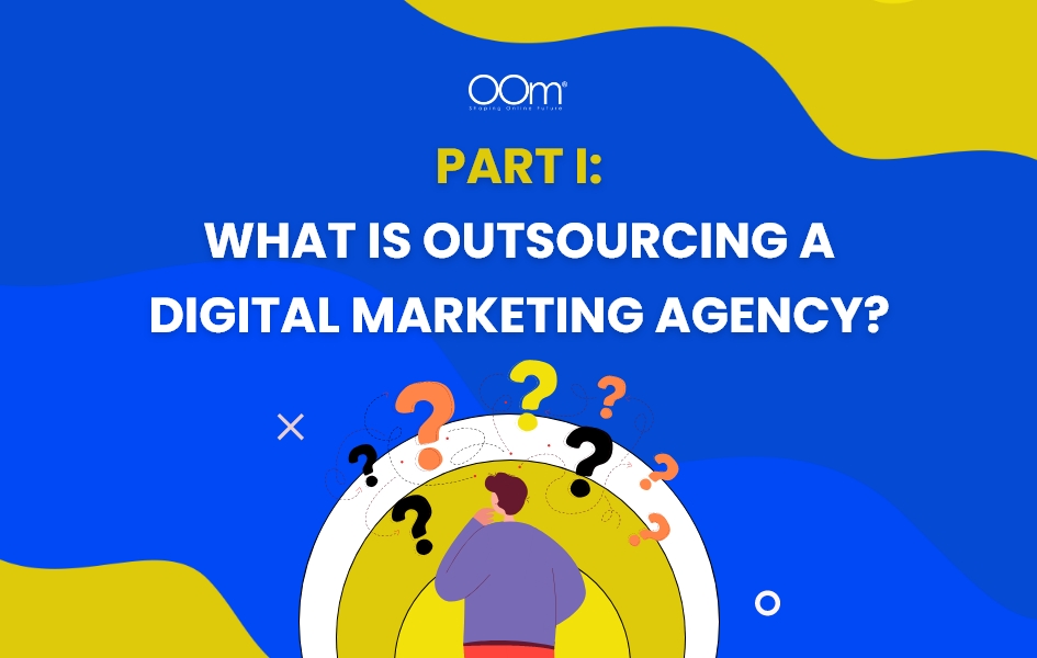What is Outsourcing Digital Marketing Solutions