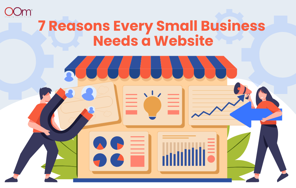7 Reasons Every Small Business Needs A Website