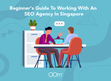 Beginner's Guide To Working With An SEO Agency In Singapore