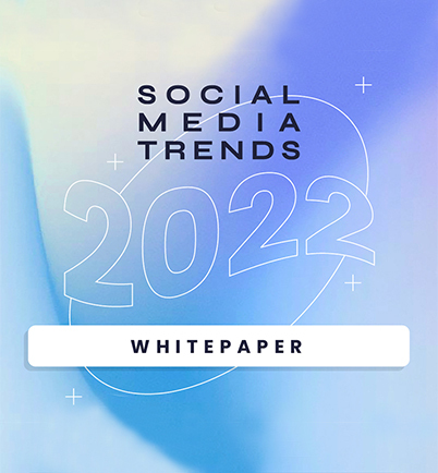 Whitepaper Of Social Media Trends In 2022