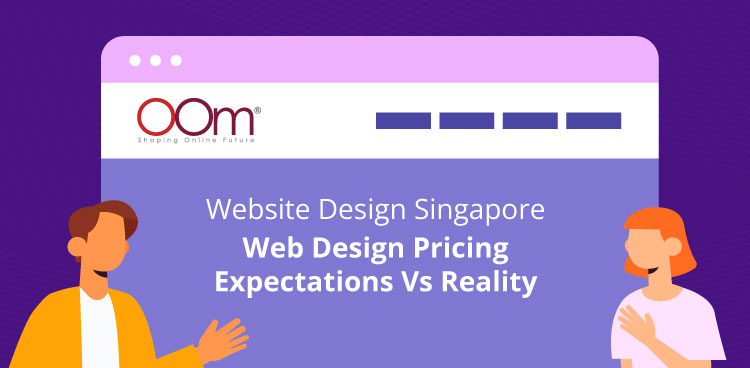 Website Design Singapore Pricing Expectation Vs Reality