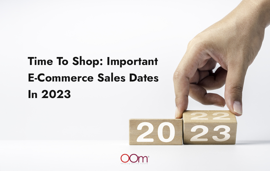 Time To Shop: Important E-Commerce Sales Dates In 2023