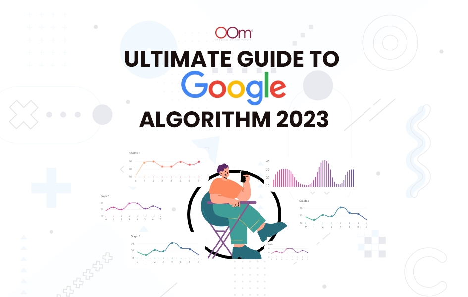 Ultimate Guide To Google Algorithm 2023