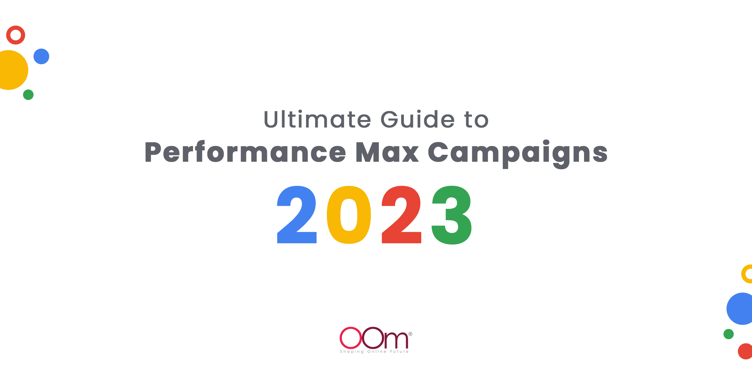 Guide to Google Performance Max Campaign