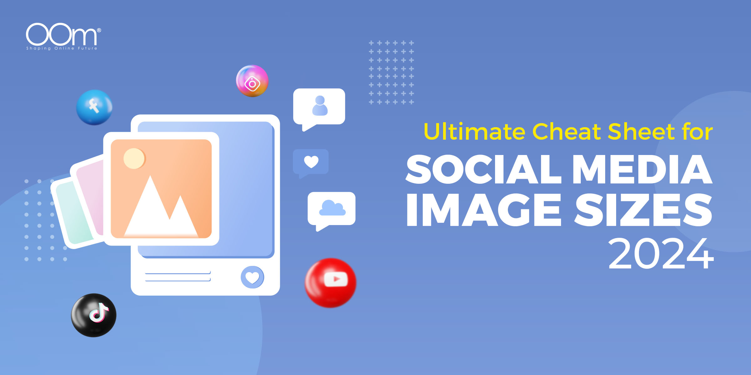 Ultimate Cheat Sheet for Social Media Image Sizes 2024