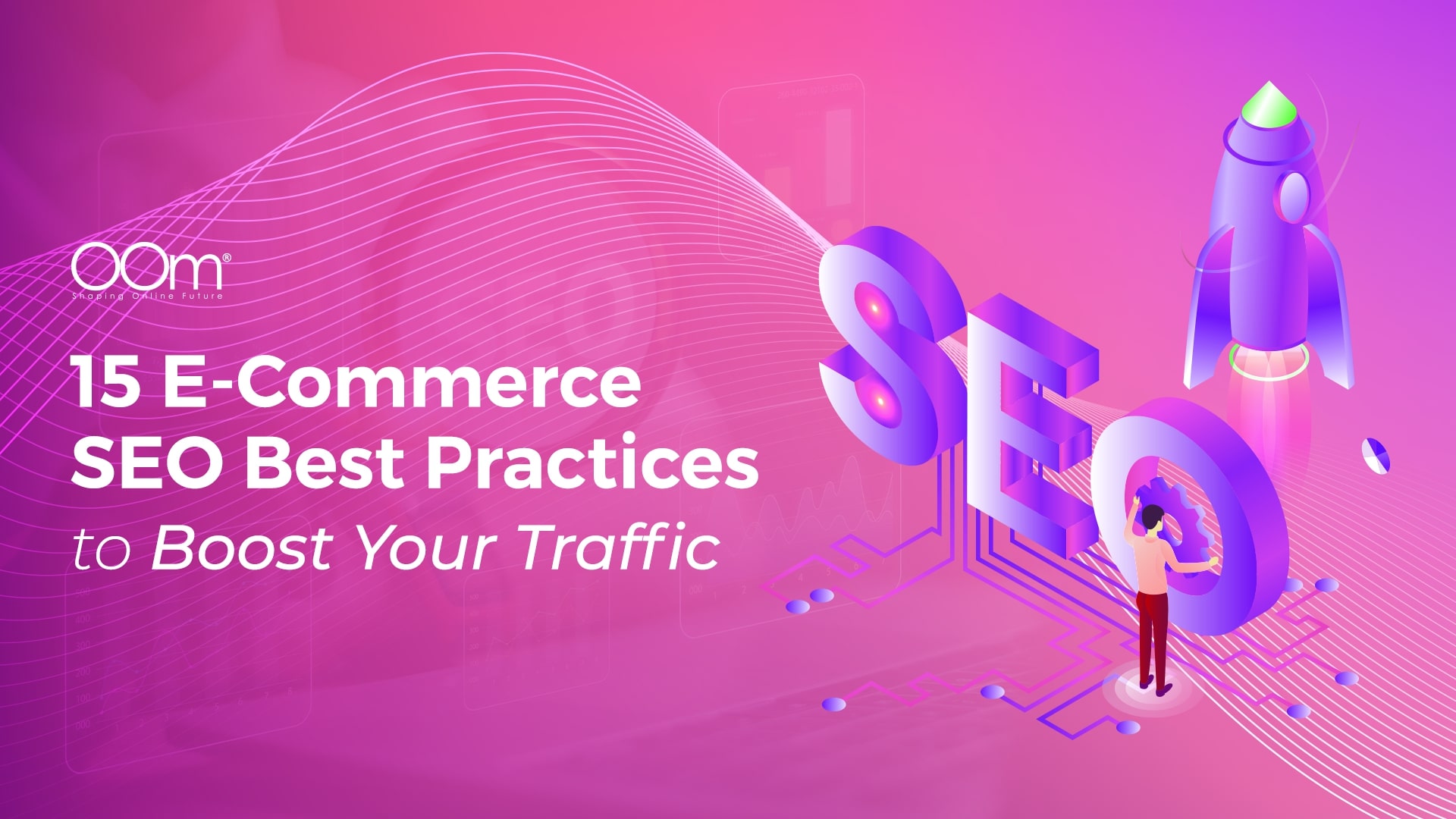 15 E-Commerce SEO Best Practices to Boost Your Traffic
