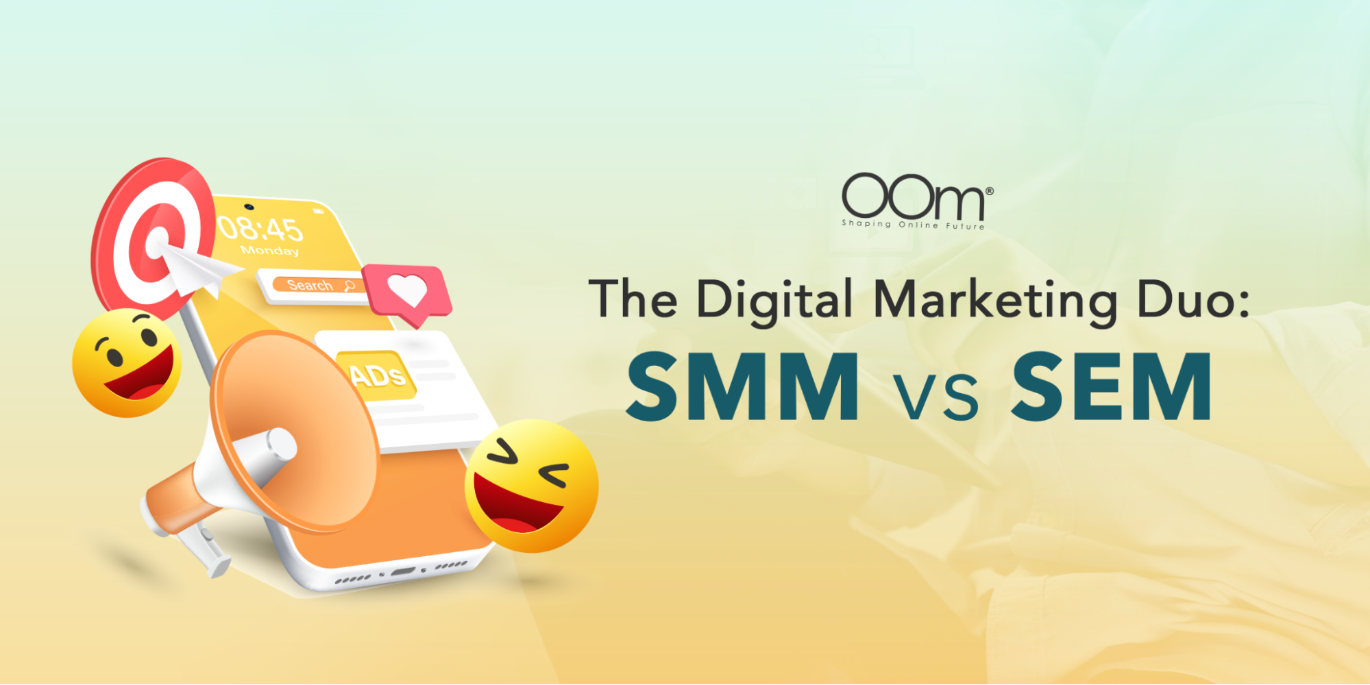 The Digital Marketing Duo SMM vs SEM-featured