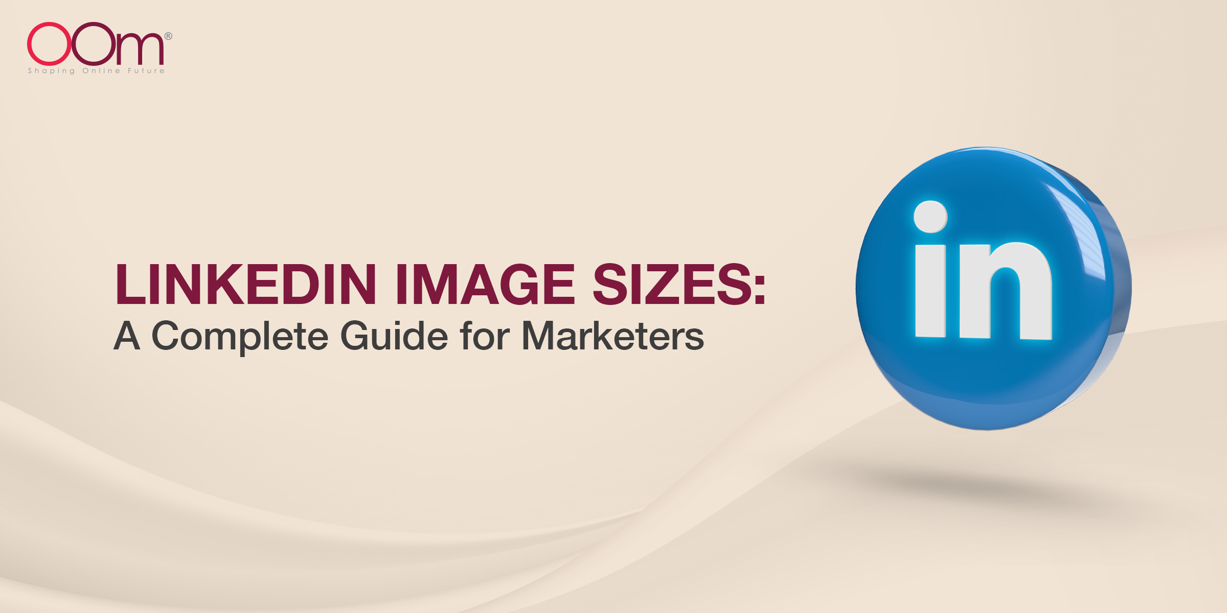 LinkedIn image sizes guide for marketers